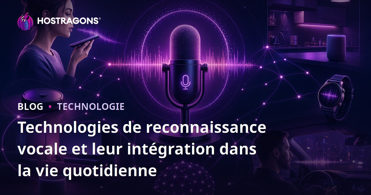 Technologies de reconnaissance vocale et leur intégration dans la vie quotidienne
