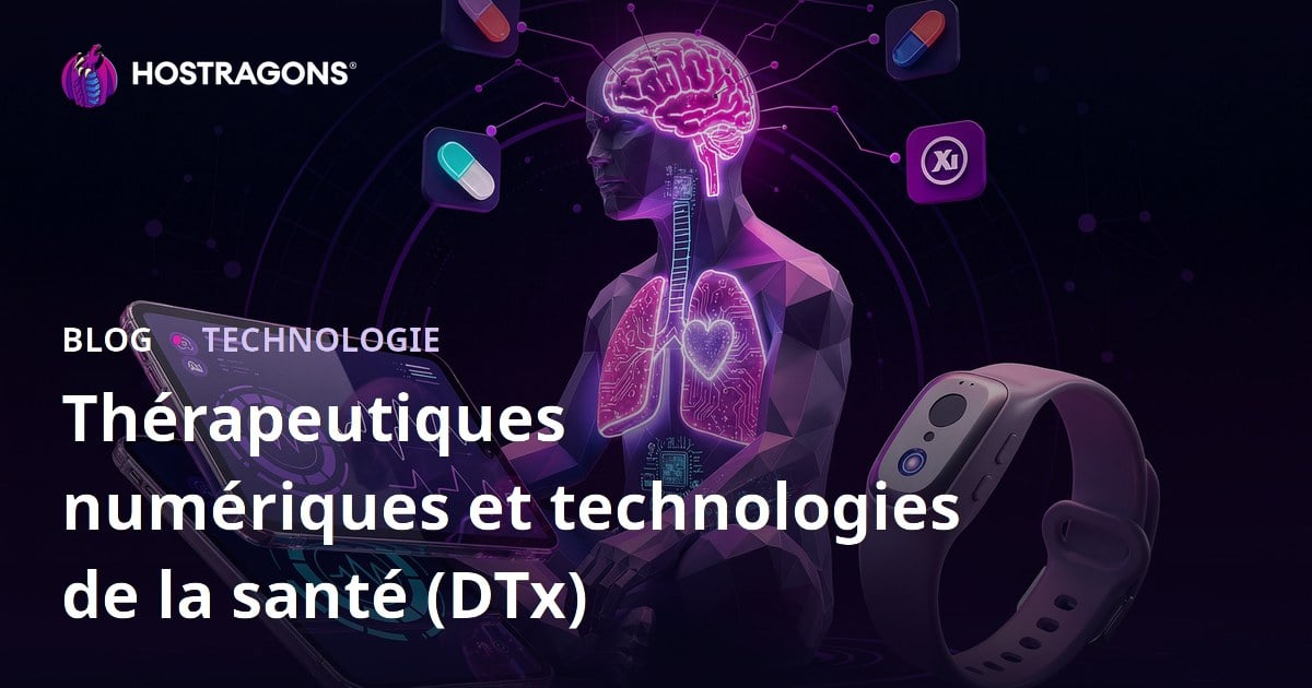Thérapeutiques numériques et technologies de la santé (DTx)