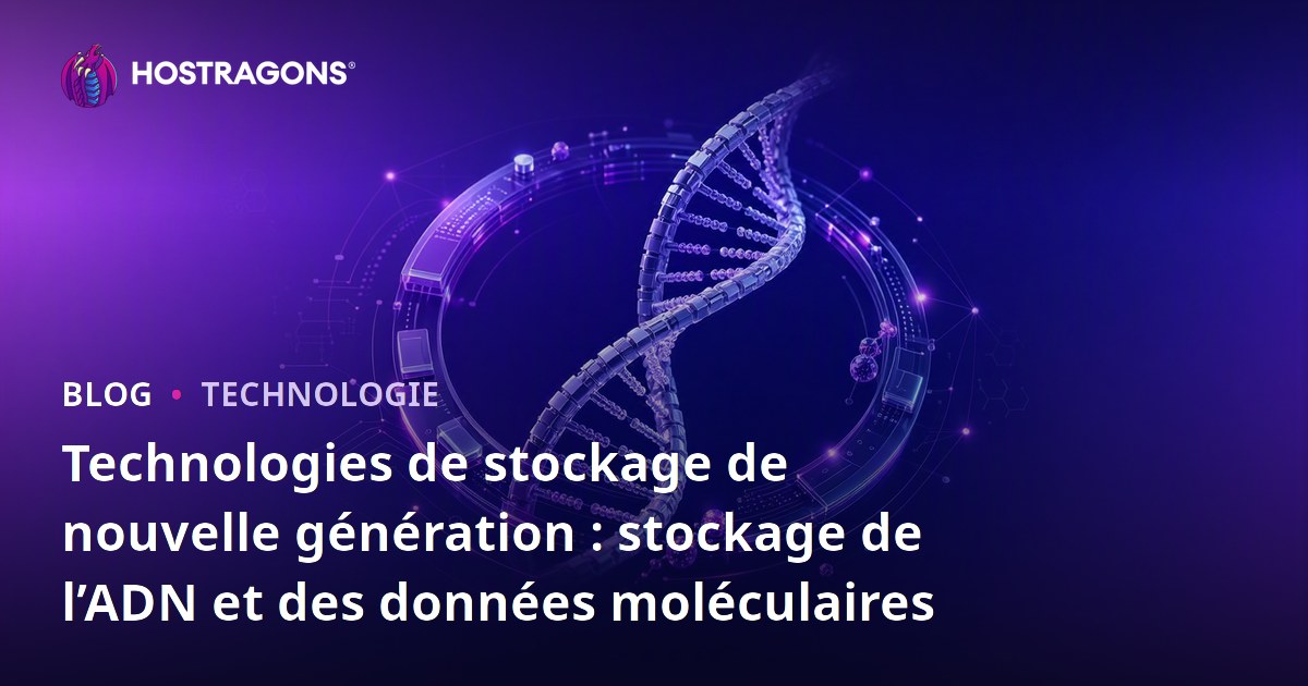Technologies de stockage de nouvelle génération : stockage de l’ADN et des données moléculaires