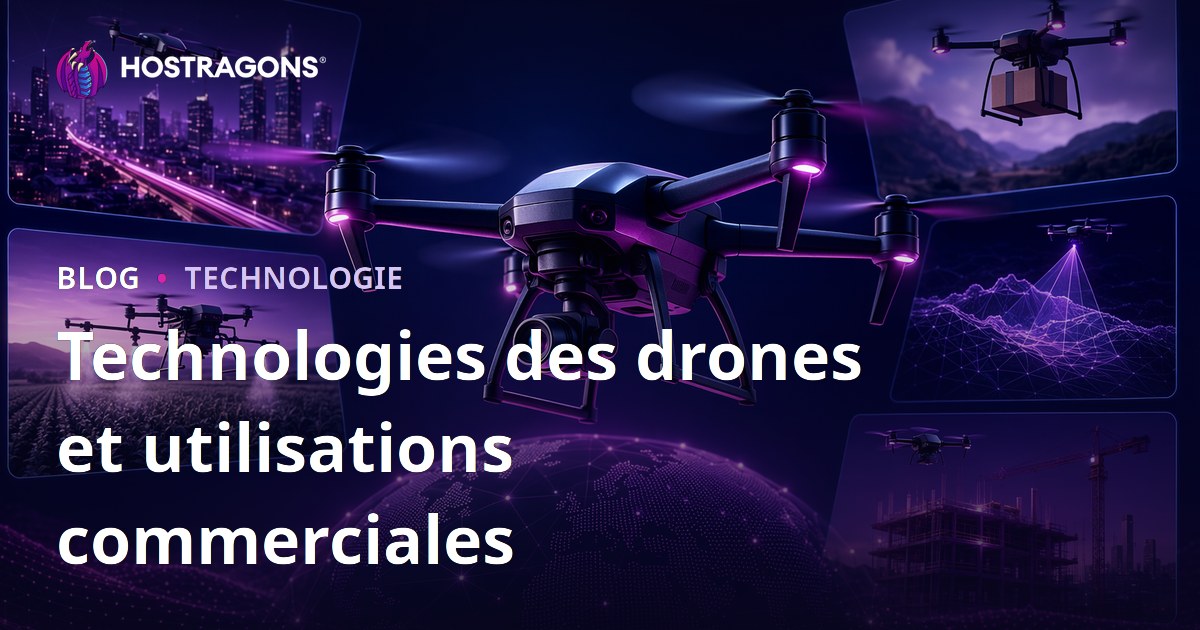 Technologies des drones et utilisations commerciales