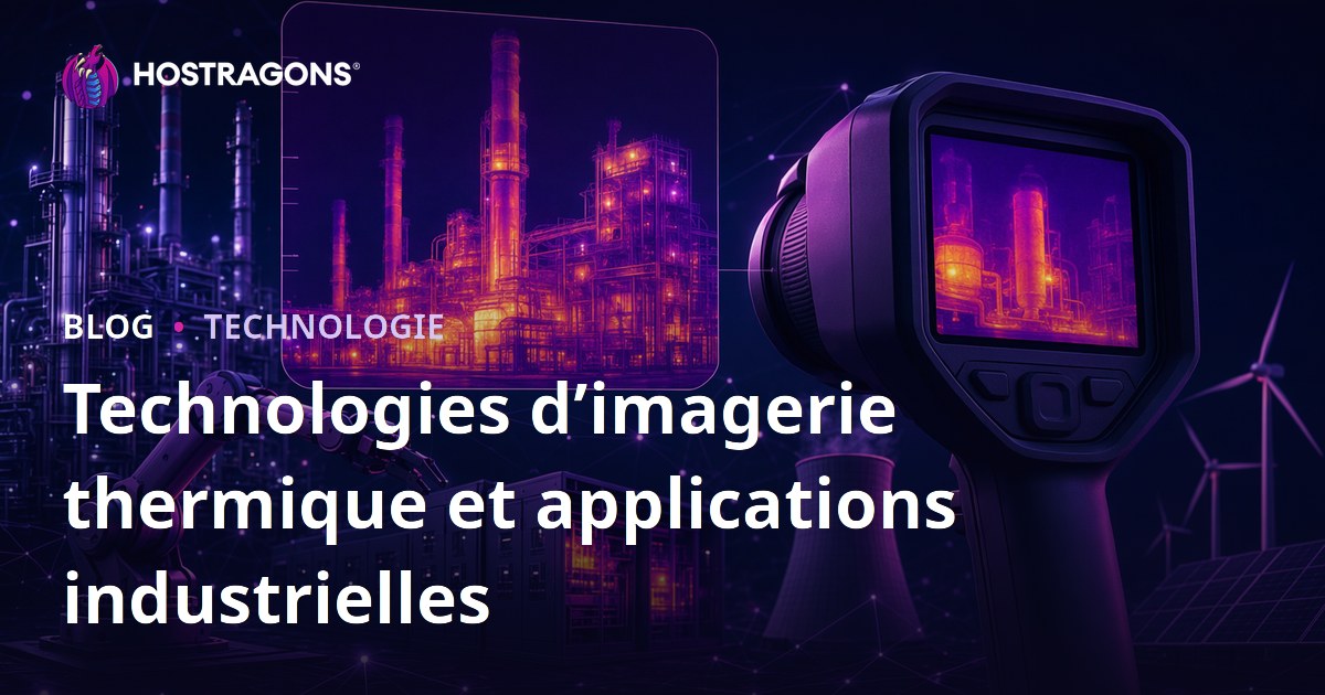 Technologies d’imagerie thermique et applications industrielles