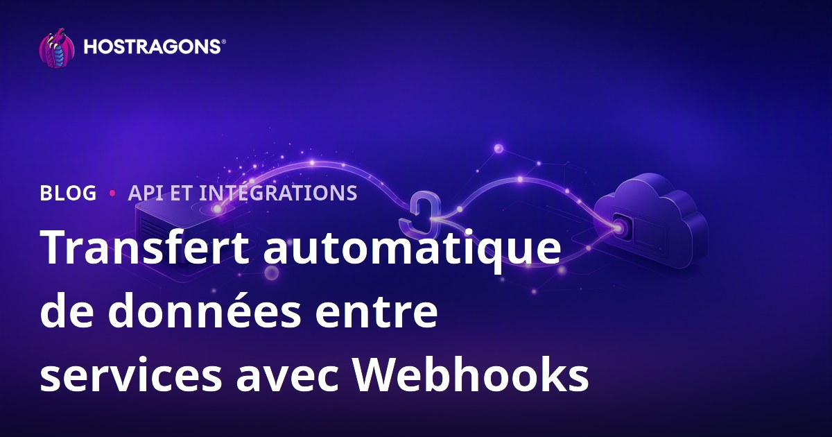 Transfert automatique de données entre services avec Webhooks