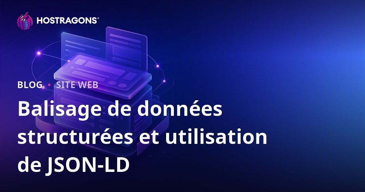 Balisage de données structurées et utilisation de JSON-LD