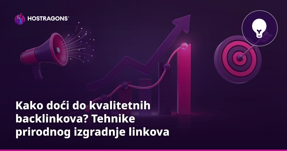 Kako doći do kvalitetnih backlinkova? Tehnike prirodnog izgradnje linkova