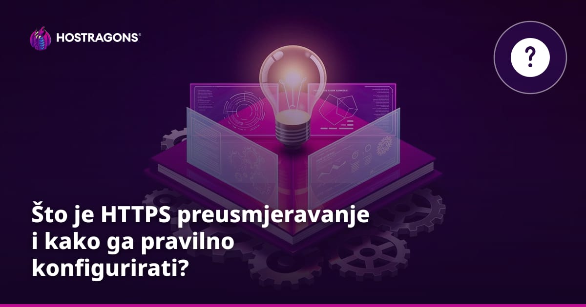 Što je HTTPS preusmjeravanje i kako ga pravilno konfigurirati?