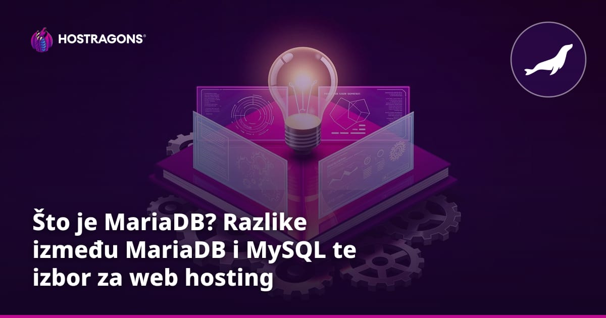 Što je MariaDB? Razlike između MariaDB i MySQL te izbor za web hosting