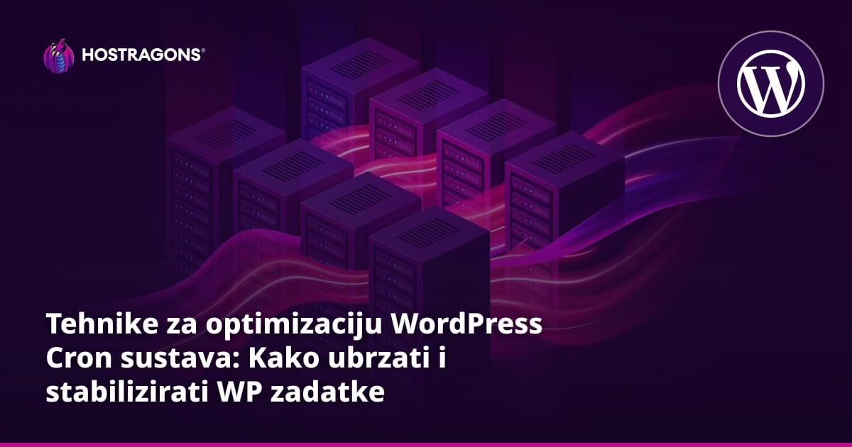 Tehnike za optimizaciju WordPress Cron sustava: Kako ubrzati i stabilizirati WP zadatke