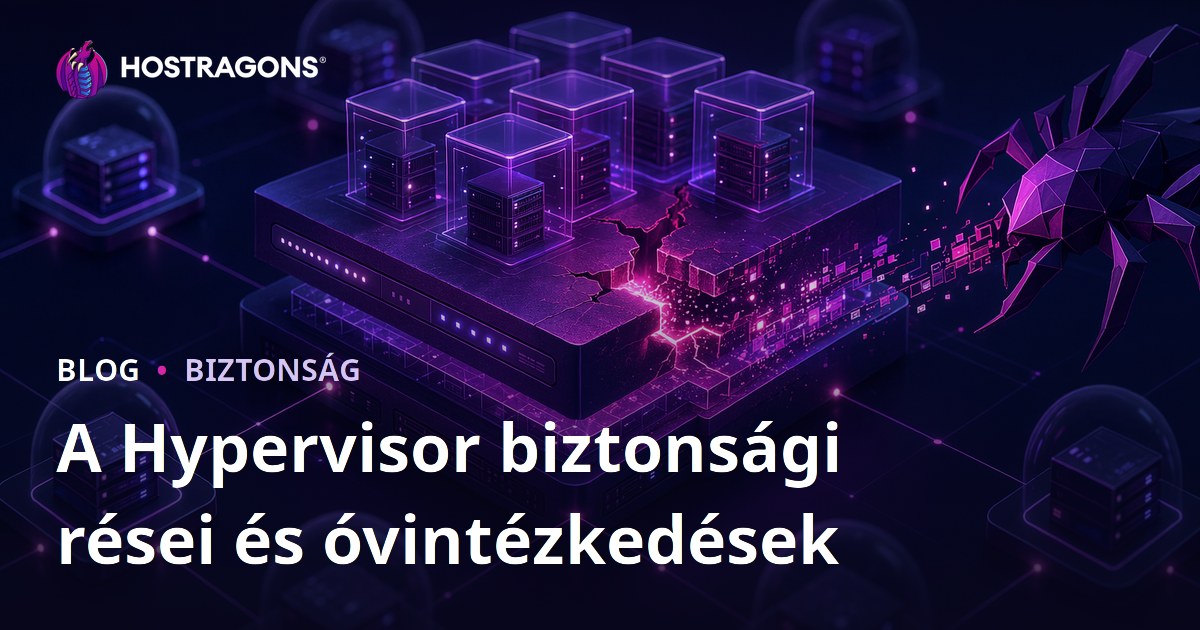 A Hypervisor biztonsági rései és óvintézkedések