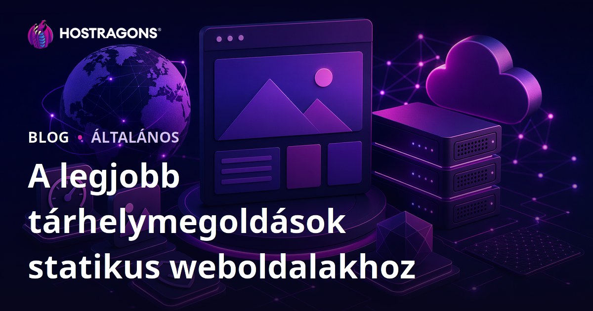 A legjobb tárhelymegoldások statikus weboldalakhoz