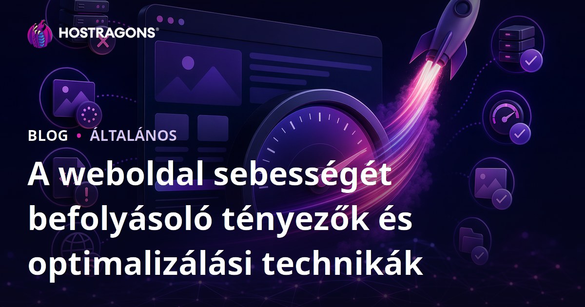 A weboldal sebességét befolyásoló tényezők és optimalizálási technikák