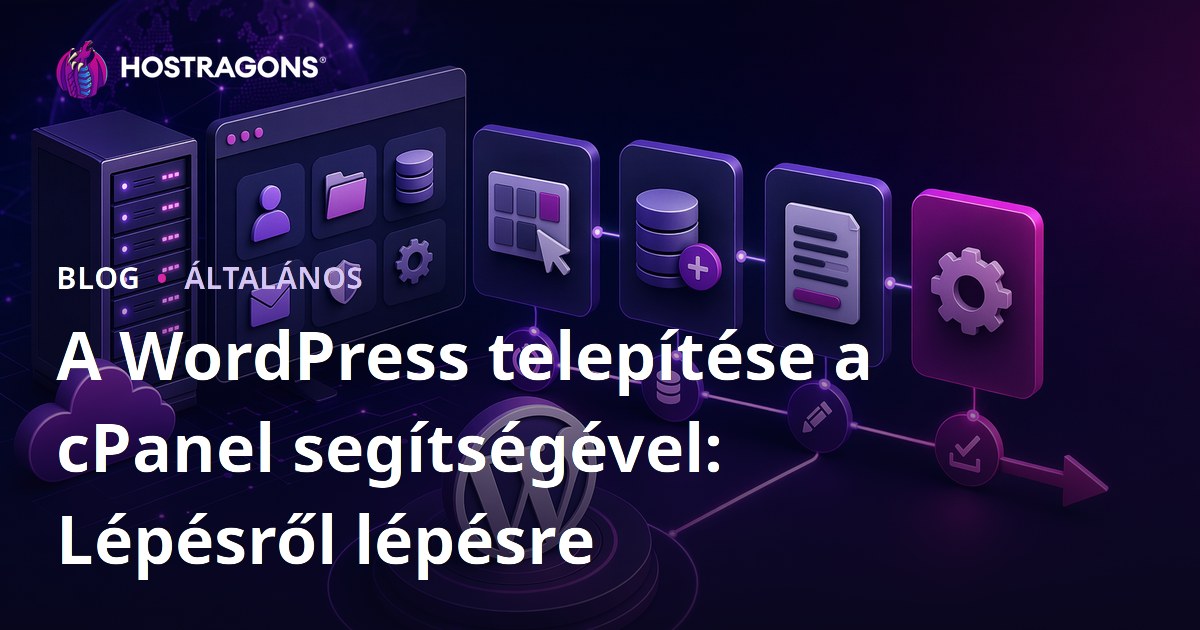 A WordPress telepítése a cPanel segítségével: Lépésről lépésre