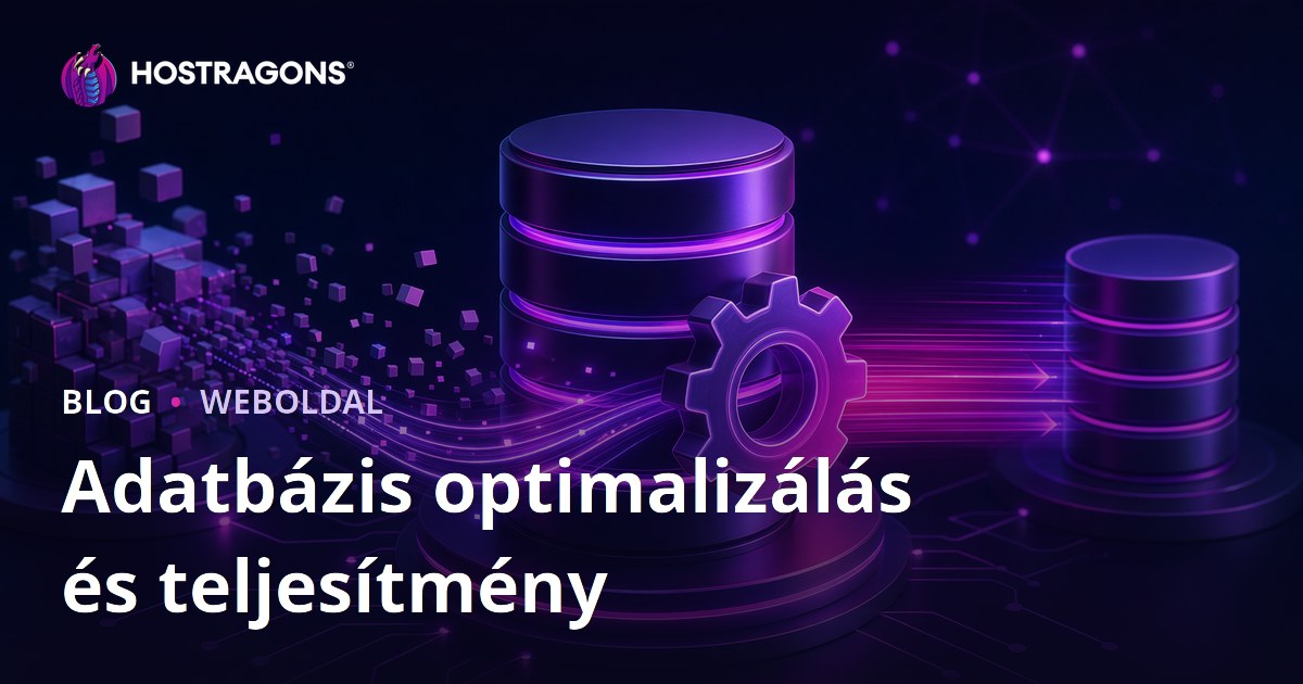 Adatbázis optimalizálás és teljesítmény