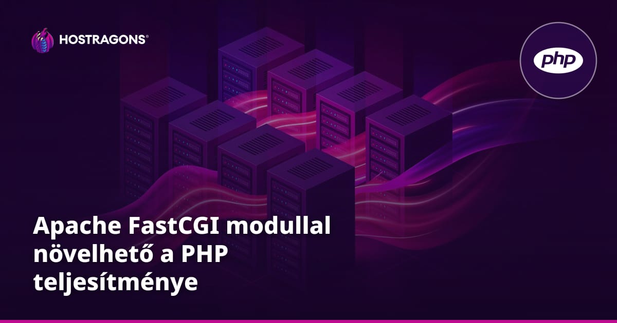 Apache FastCGI modullal növelhető a PHP teljesítménye