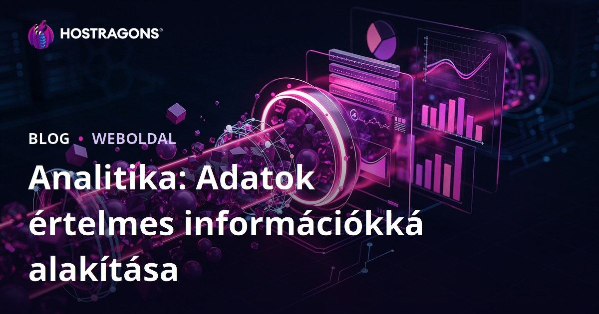 Analitika: Adatok értelmes információkká alakítása