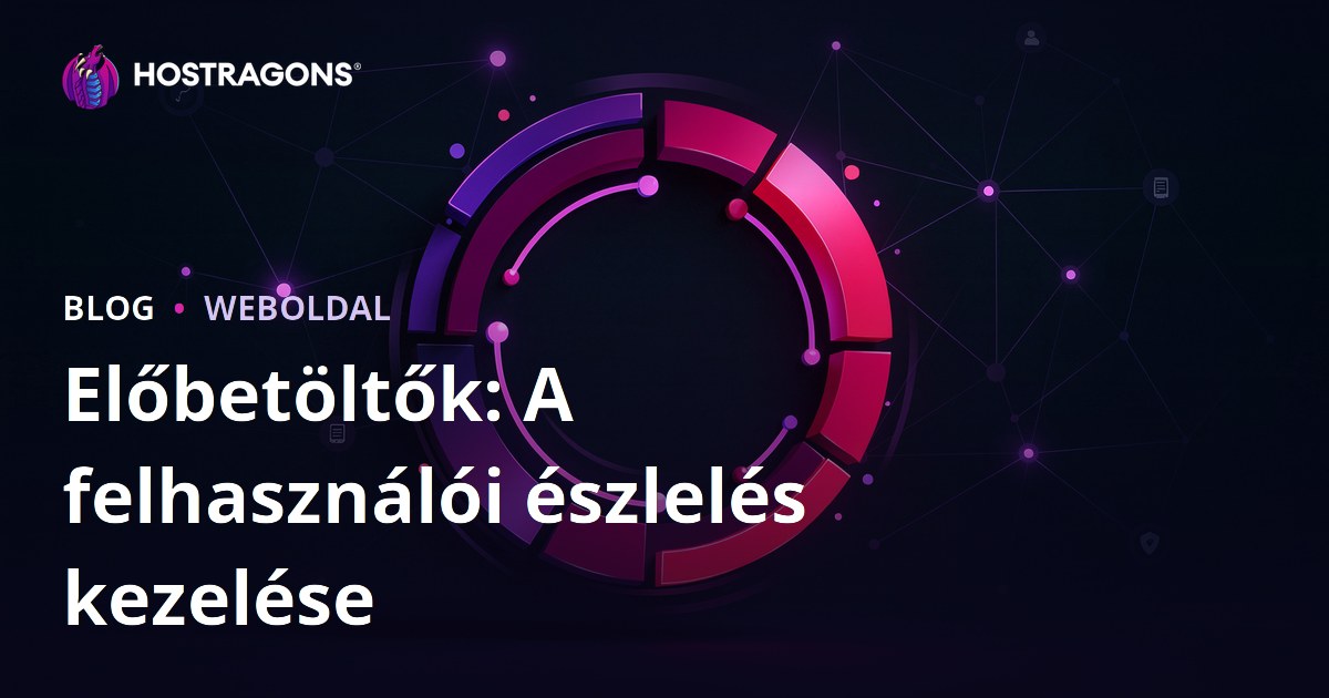 Előbetöltők: A felhasználói észlelés kezelése