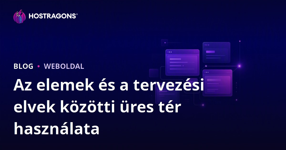 Az elemek és a tervezési elvek közötti üres tér használata