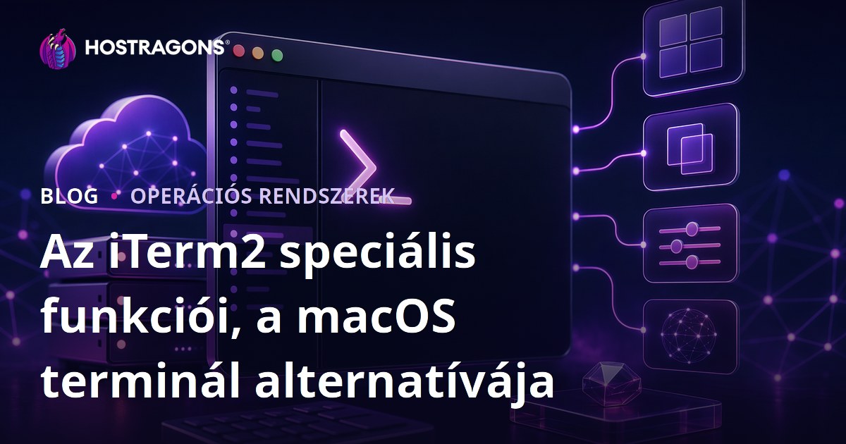 Az iTerm2 speciális funkciói, a macOS terminál alternatívája