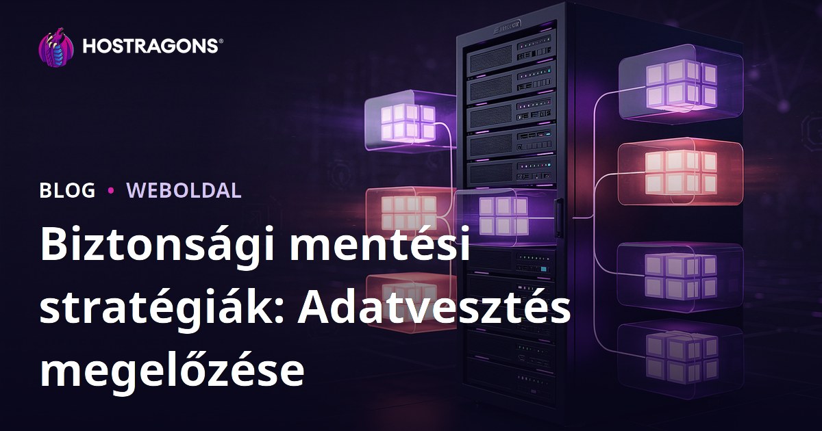 Biztonsági mentési stratégiák: Adatvesztés megelőzése