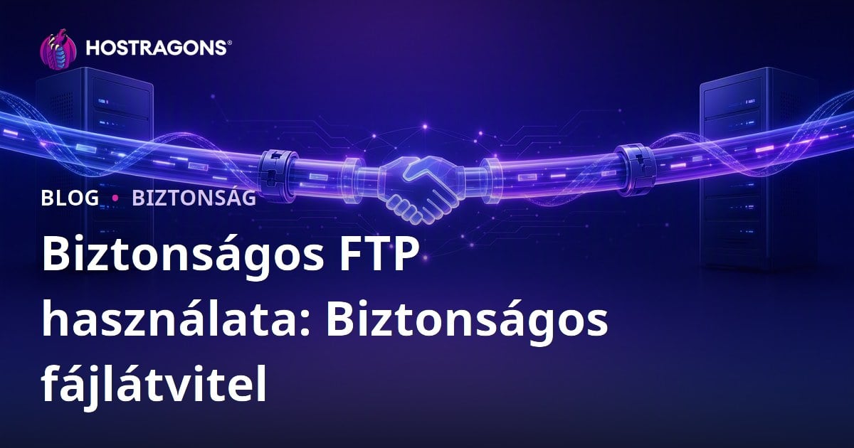 Biztonságos FTP használata: Biztonságos fájlátvitel