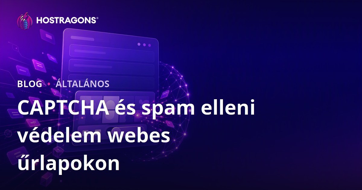 CAPTCHA és spam elleni védelem webes űrlapokon