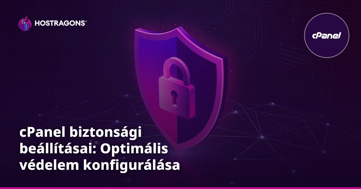 cPanel biztonsági beállításai: Optimális védelem konfigurálása
