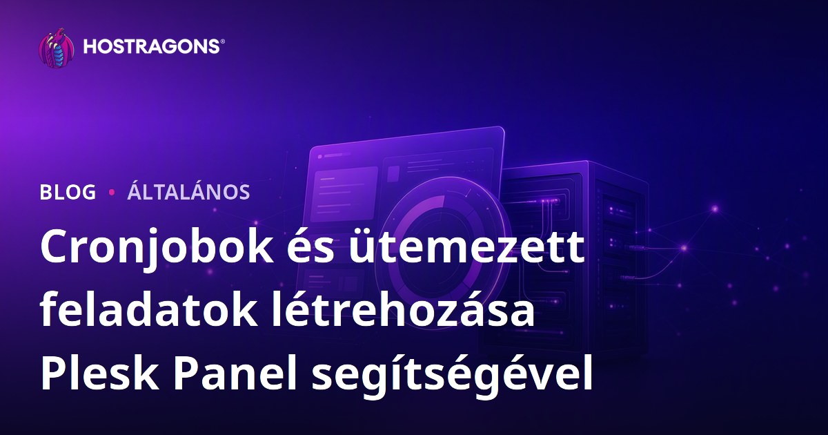 Cronjobok és ütemezett feladatok létrehozása Plesk Panel segítségével
