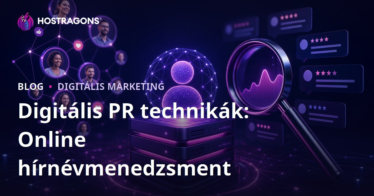 Digitális PR technikák: Online hírnévmenedzsment