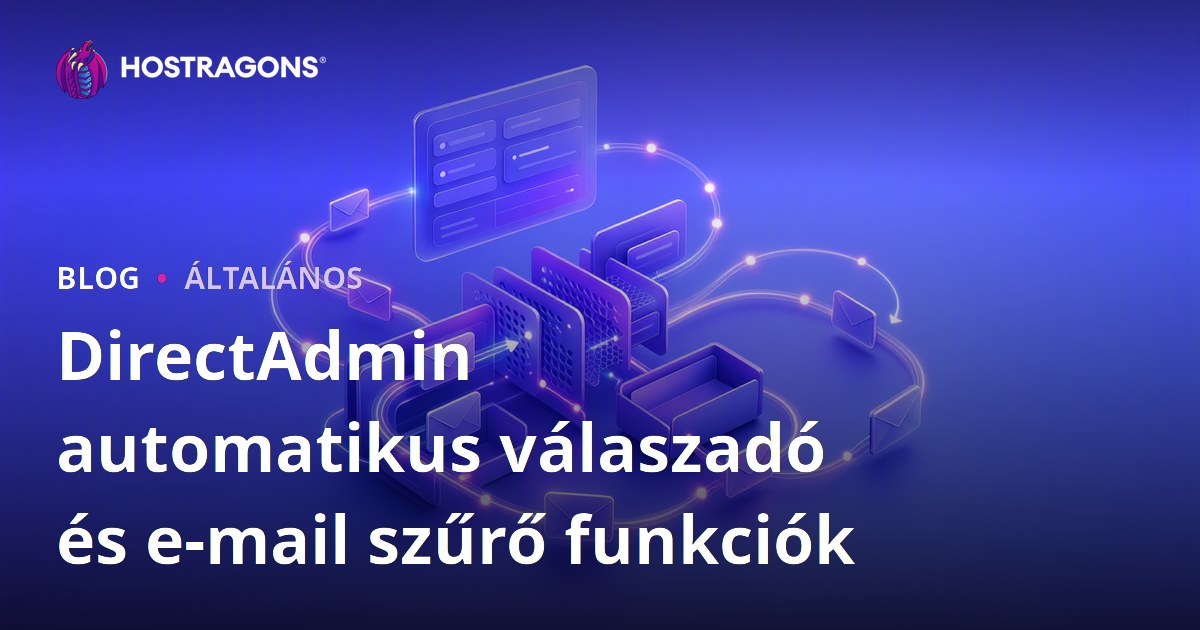 DirectAdmin automatikus válaszadó és e-mail szűrő funkciók