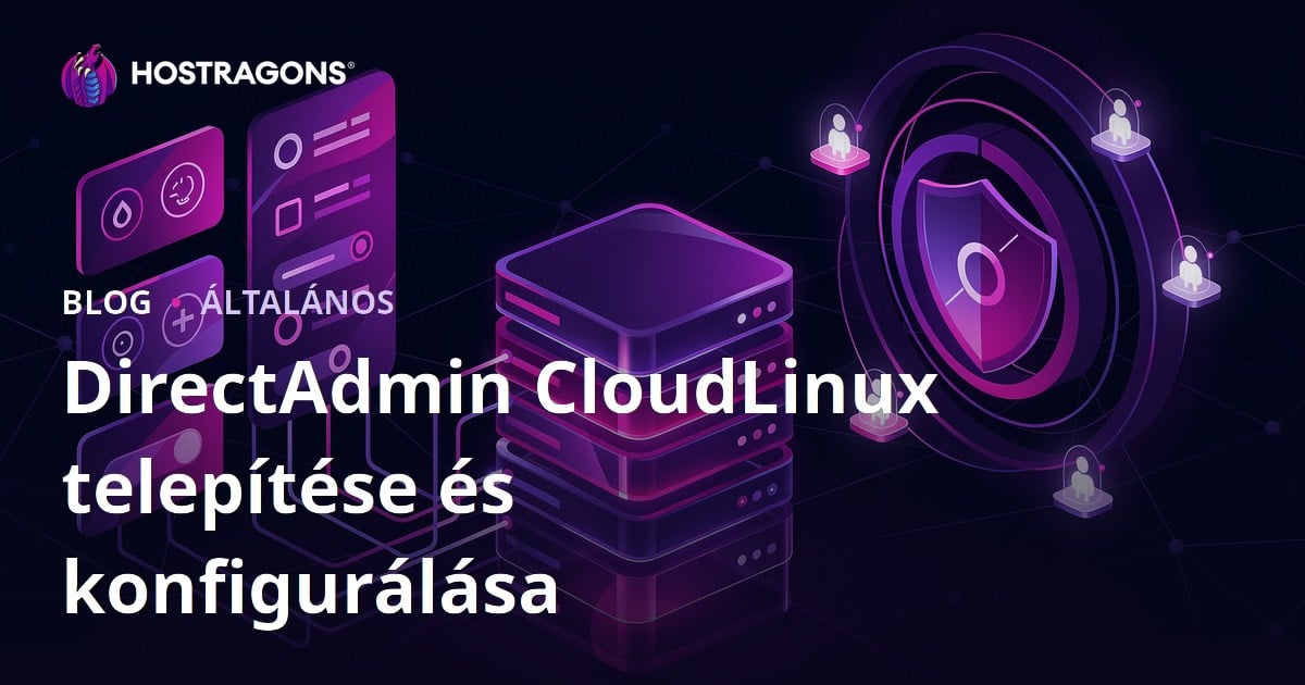 DirectAdmin CloudLinux telepítése és konfigurálása