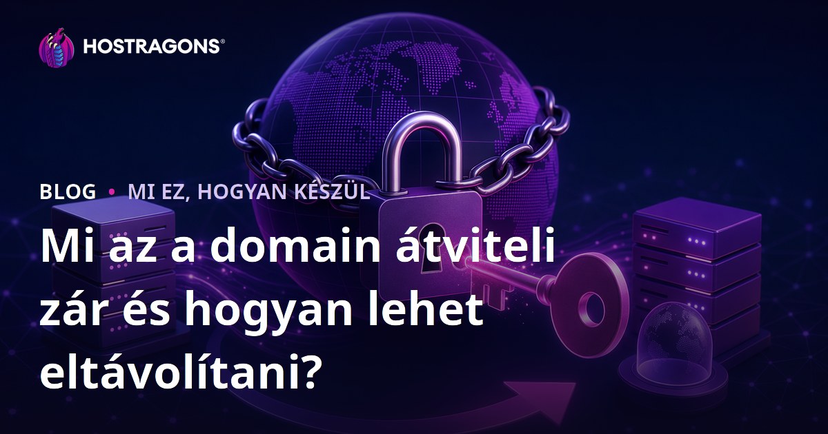 Mi az a domain átviteli zár és hogyan lehet eltávolítani?