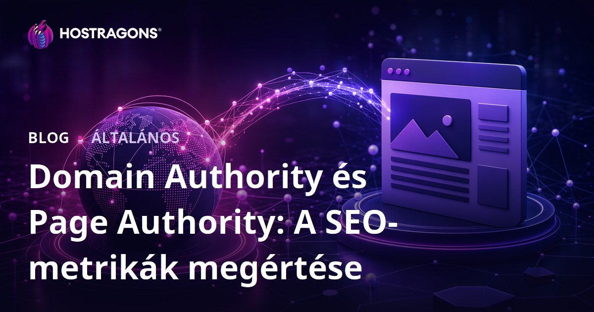 Domain Authority és Page Authority: A SEO-metrikák megértése