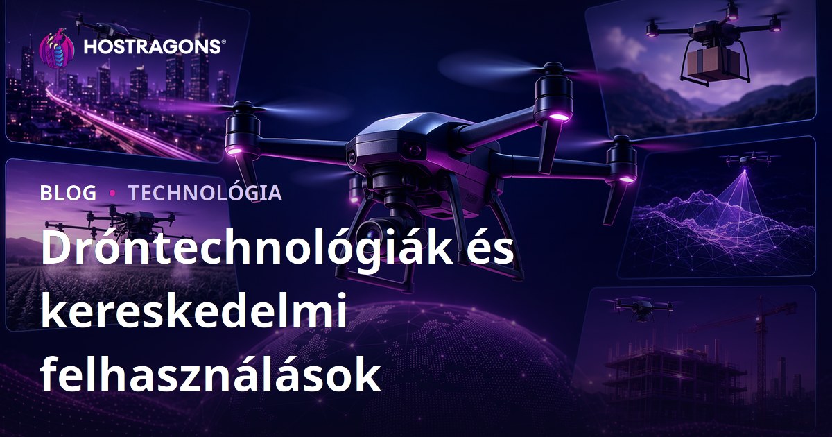 Dróntechnológiák és kereskedelmi felhasználások
