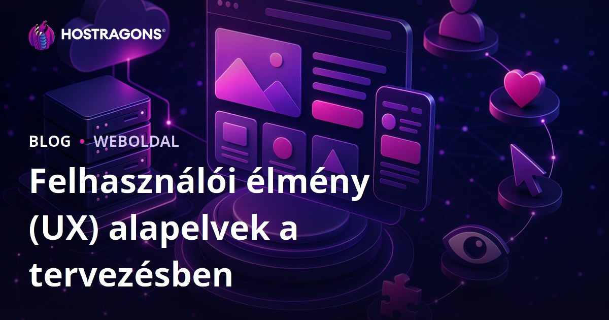 Felhasználói élmény (UX) alapelvek a tervezésben