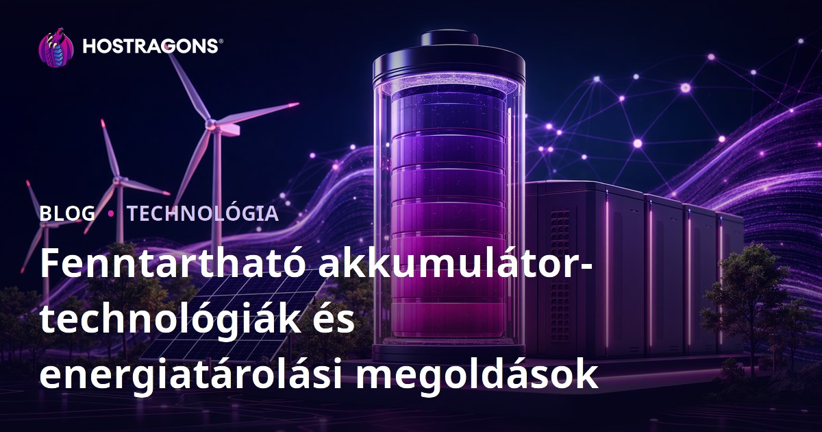 Fenntartható akkumulátor-technológiák és energiatárolási megoldások