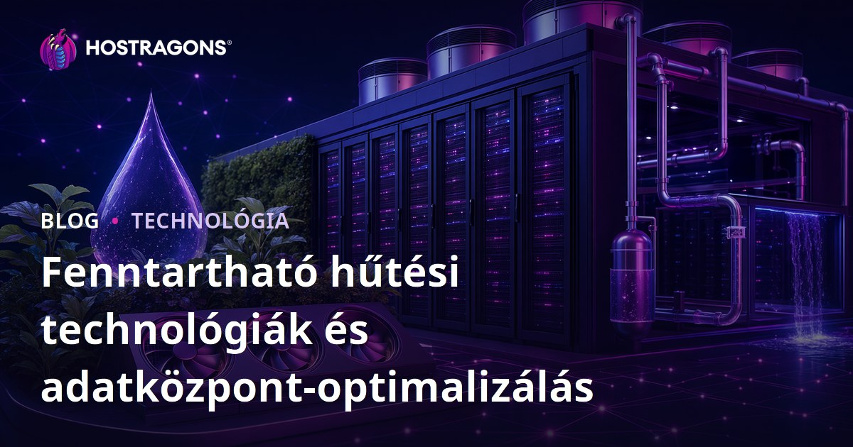 Fenntartható hűtési technológiák és adatközpont-optimalizálás