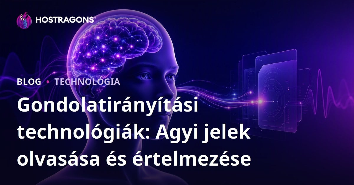 Gondolatirányítási technológiák: Agyi jelek olvasása és értelmezése