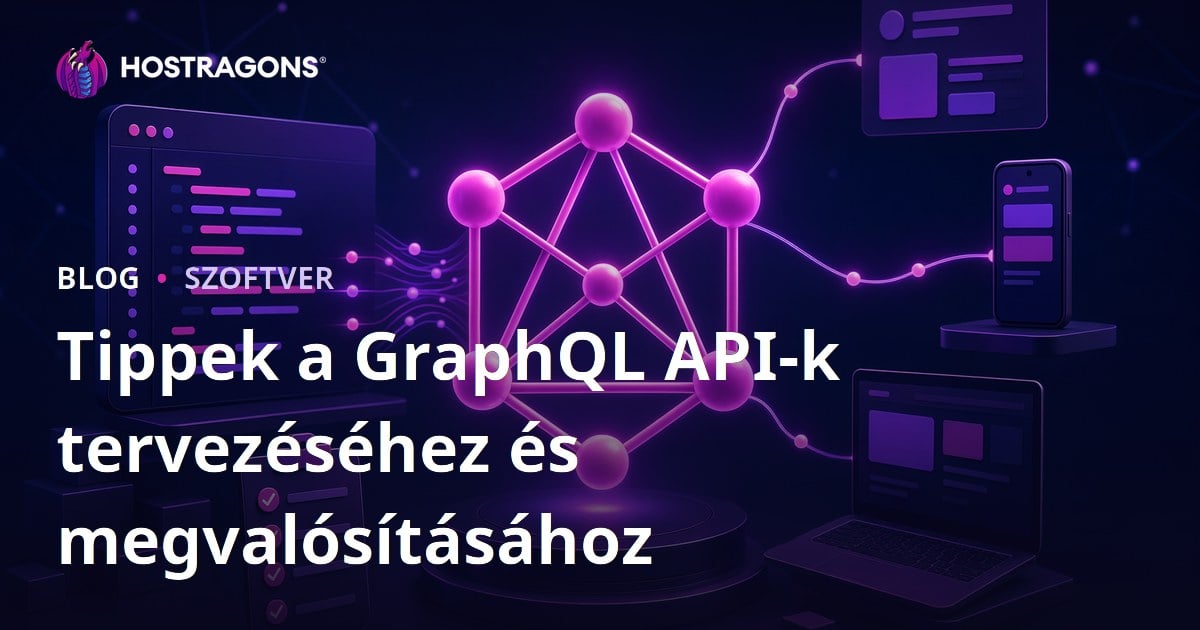 Tippek a GraphQL API-k tervezéséhez és megvalósításához