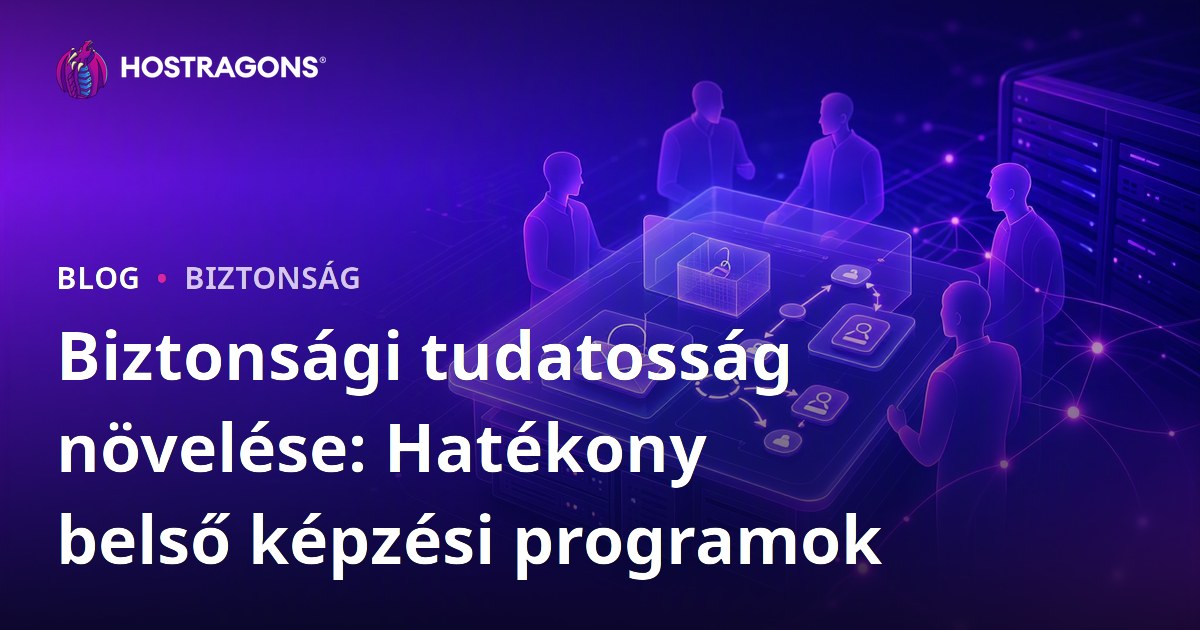 Biztonsági tudatosság növelése: Hatékony belső képzési programok