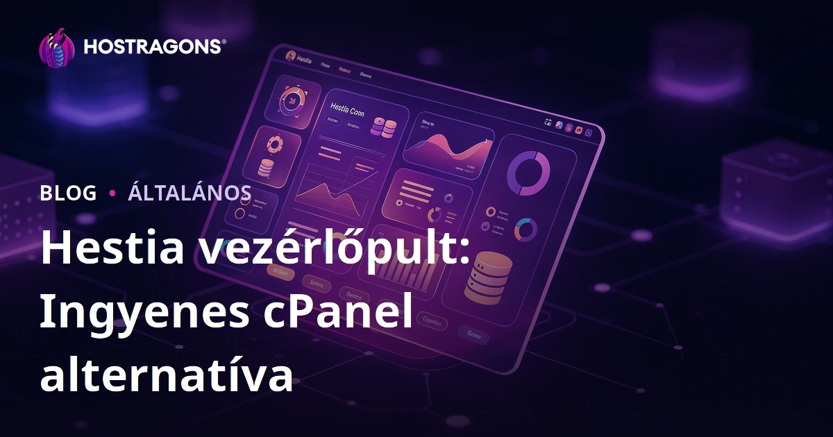 Hestia vezérlőpult: Ingyenes cPanel alternatíva