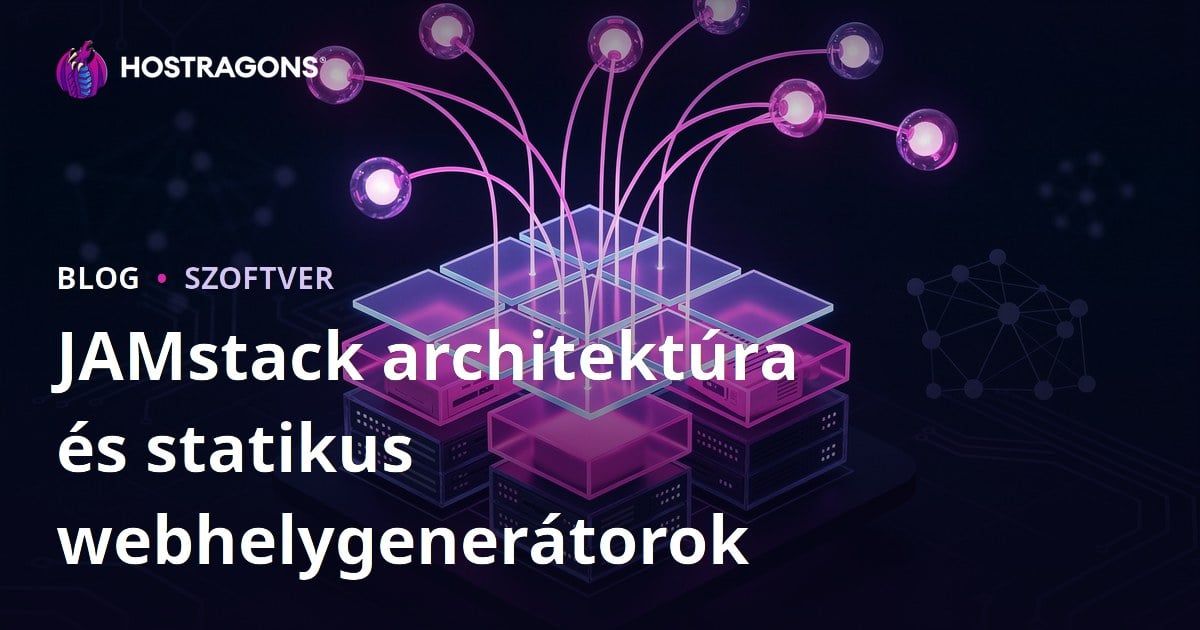 JAMstack architektúra és statikus webhelygenerátorok