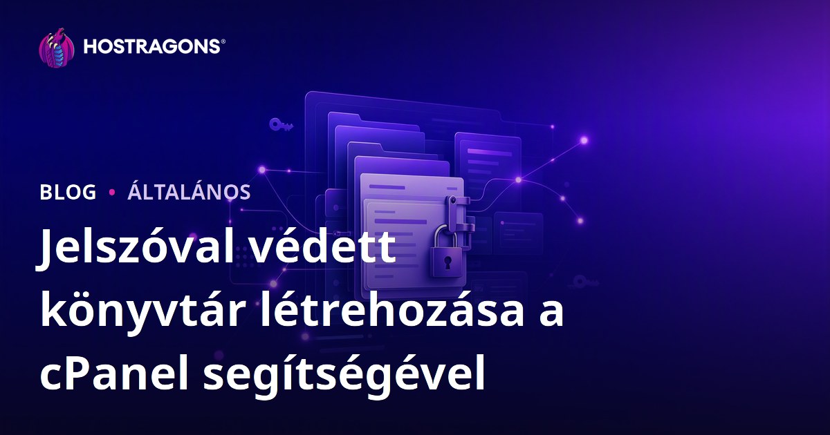 Jelszóval védett könyvtár létrehozása a cPanel segítségével