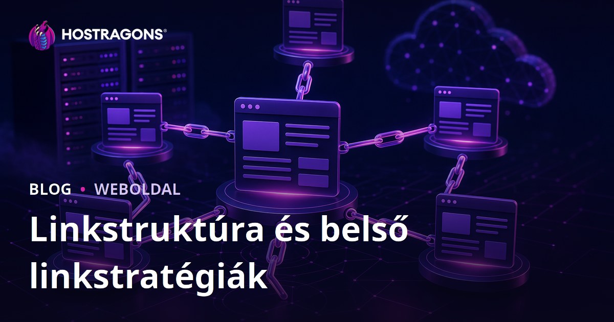 Linkstruktúra és belső linkstratégiák