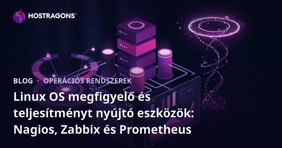 Linux OS megfigyelő és teljesítményt nyújtó eszközök: Nagios, Zabbix és Prometheus