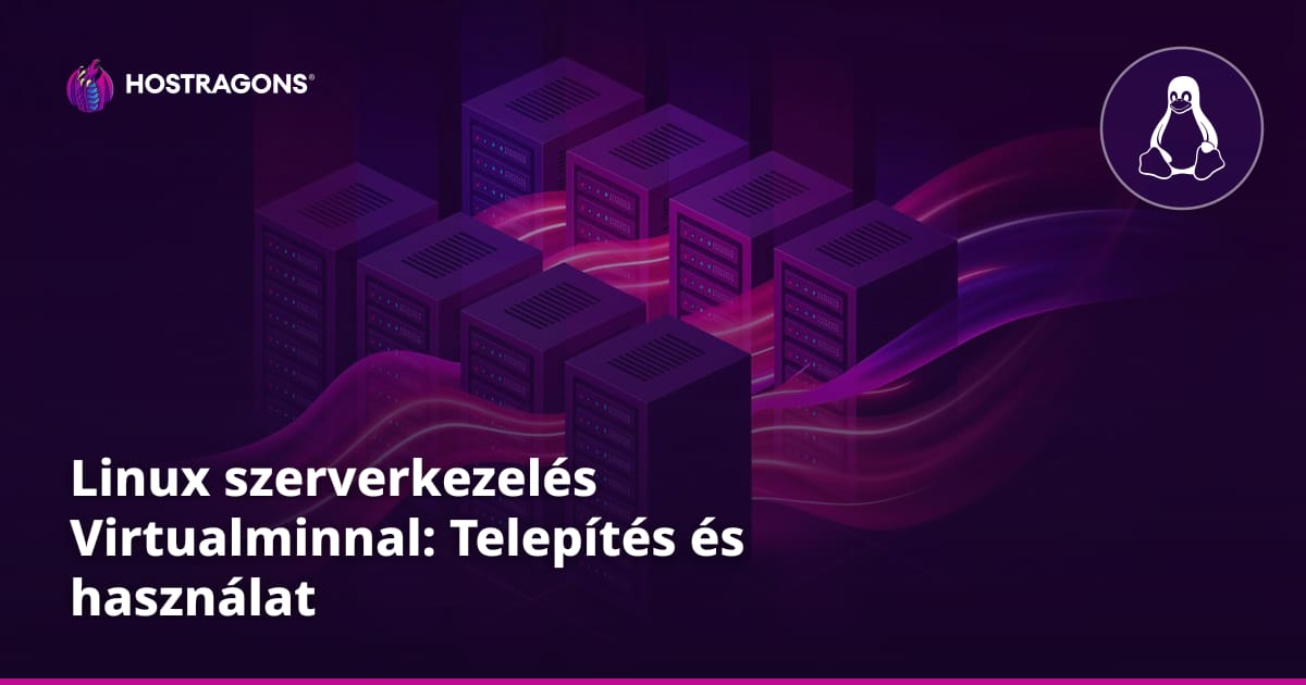 Linux szerverkezelés Virtualminnal: Telepítés és használat