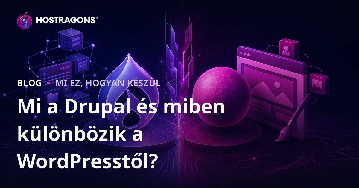 Mi a Drupal és miben különbözik a WordPresstől?