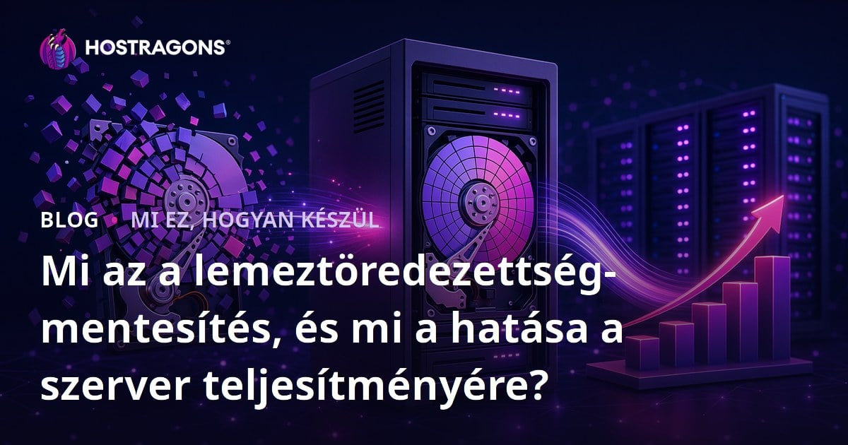 Mi az a lemeztöredezettség-mentesítés, és mi a hatása a szerver teljesítményére?