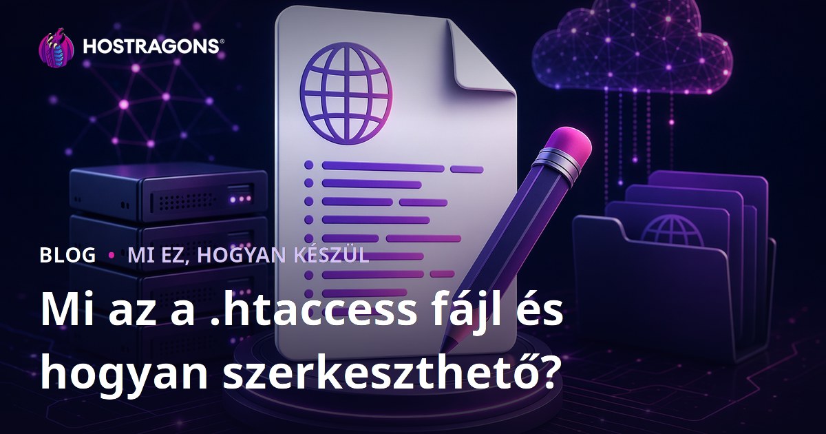 Mi az a .htaccess fájl és hogyan szerkeszthető?