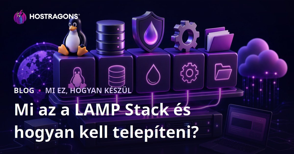 Mi az a LAMP Stack és hogyan kell telepíteni?
