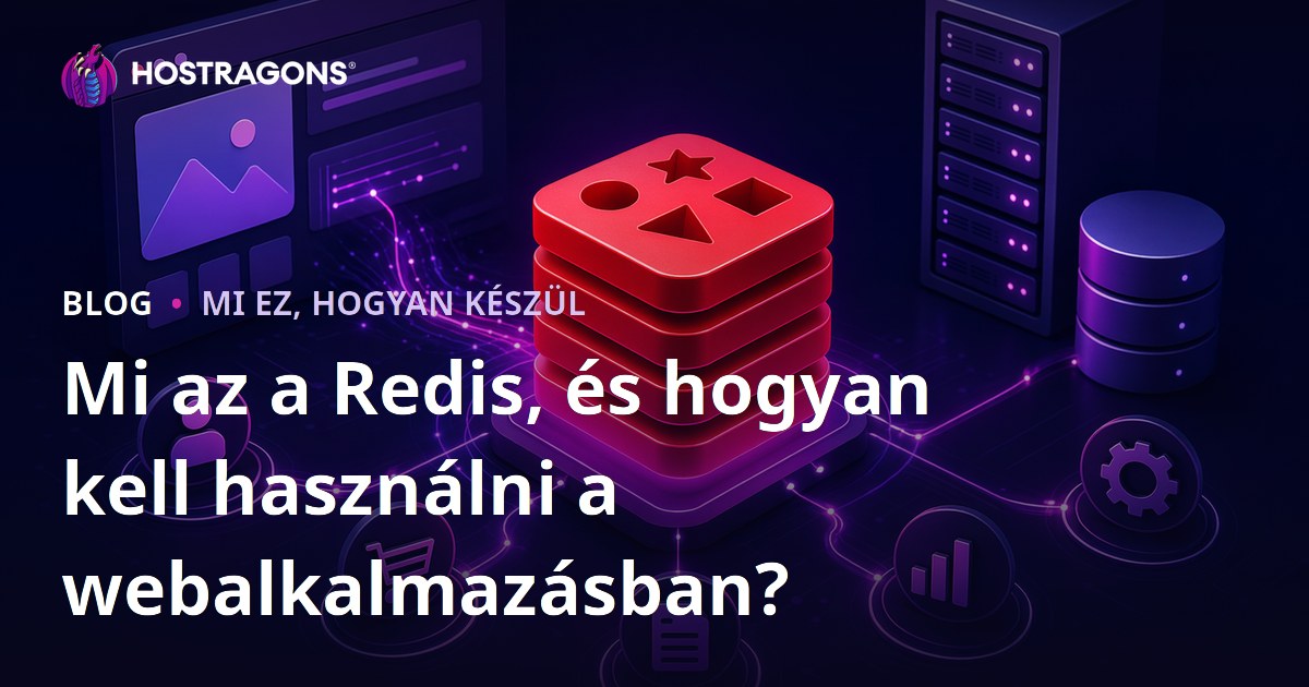 Mi az a Redis, és hogyan kell használni a webalkalmazásban?