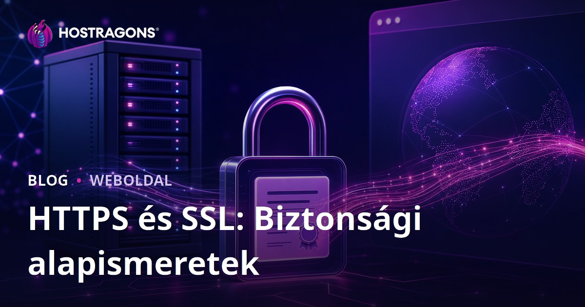 HTTPS és SSL: Biztonsági alapismeretek